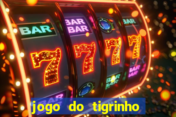 jogo do tigrinho fortune tiger demo